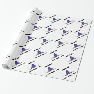 Embrace Your Normal Self (Bell Curve Humour) Wrapping Paper