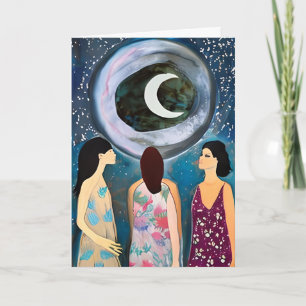Embrace Your Phases Moon and Women Blessing Card