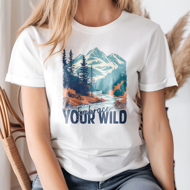 "Embrace Your Wild" Retro Mountain River Landscape T-Shirt ("Embrace Your Wild" Retro Mountain River Landscape T-Shirt on a young woman.)