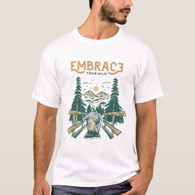 Embrace Your Wild T-Shirt (Front)