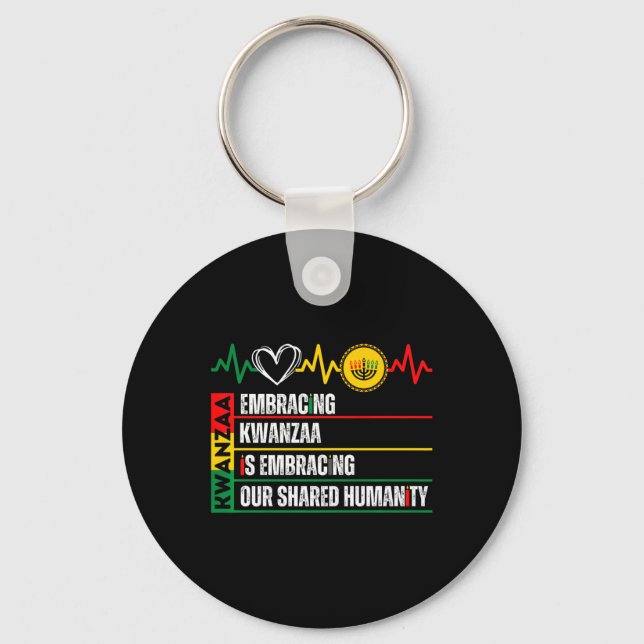 Embracing Kwanzaa Is Our Shared Humanity African A Key Ring (Front)