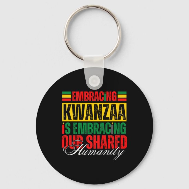 Embracing Kwanzaa Is Our Shared Humanity African A Key Ring (Front)