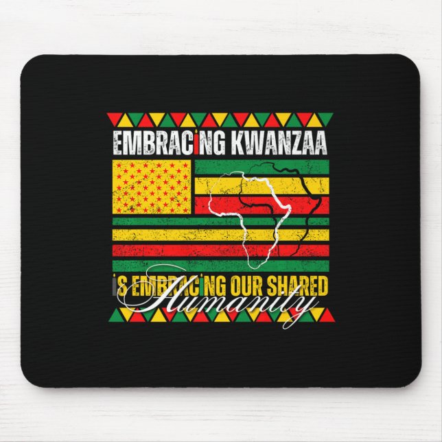 Embracing Kwanzaa Is Our Shared Humanity African A Mouse Mat (Front)