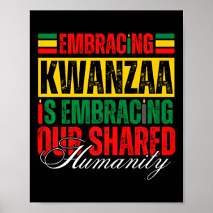 Embracing Kwanzaa Is Our Shared Humanity African A Poster