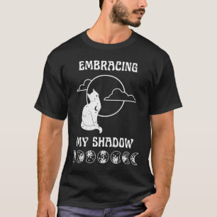 Embracing My Shadow Witchy Moon Cat Shadow Work Wi T-Shirt