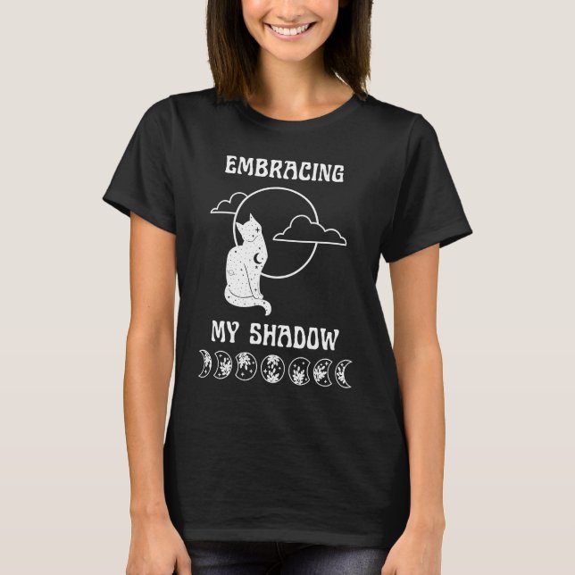 Embracing My Shadow Witchy Moon Cat Shadow Work Wi T-Shirt (Front)