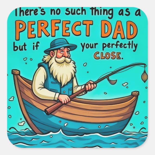 Embracing the Imperfect Journey of Fatherhood Square Sticker (Front)