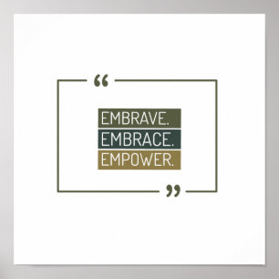 Embrave,Embrace, Empower Poster