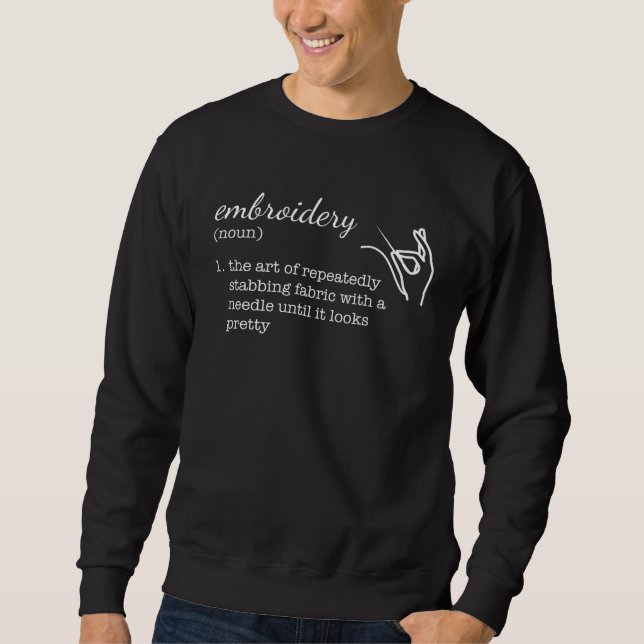 Embroidery Definition Sweatshirt (Front)