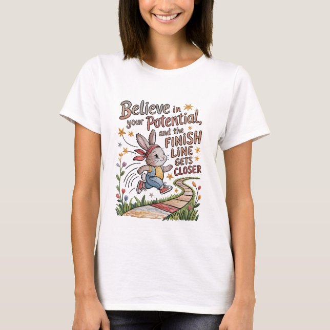 Embroidery T-Shirt Motivational Bunny Quote (Front)