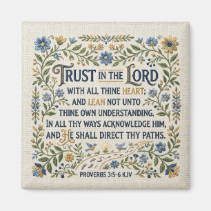 Embroidery Trust in the Lord Proverbs 3:5-6 KJV Magnet