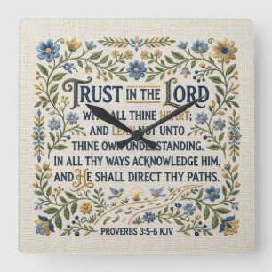 Embroidery Trust in the Lord Proverbs 3:5-6 KJV Square Wall Clock
