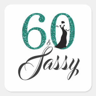 Emerald Green 60 Sassy   Typography 60th Birthday Square Sticker