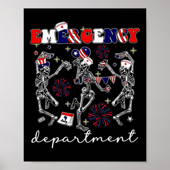 Emergency 4th Of July Department Skeleton Dancing  Poster (Front)