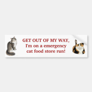 Emergency Cat Food Run Bumper Sticker
