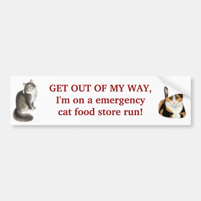 Emergency Cat Food Run Bumper Sticker (Front)