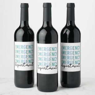 Emergency Department ER Staff ER Nurse ER Tech Wine Label