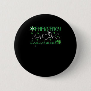 Emergency Department Funny ER Nurse Irish St Patri 6 Cm Round Badge