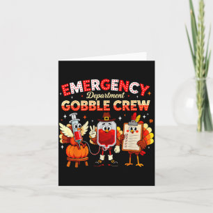 Emergency Department Gobble Crew Thanksgiving Nurs Card