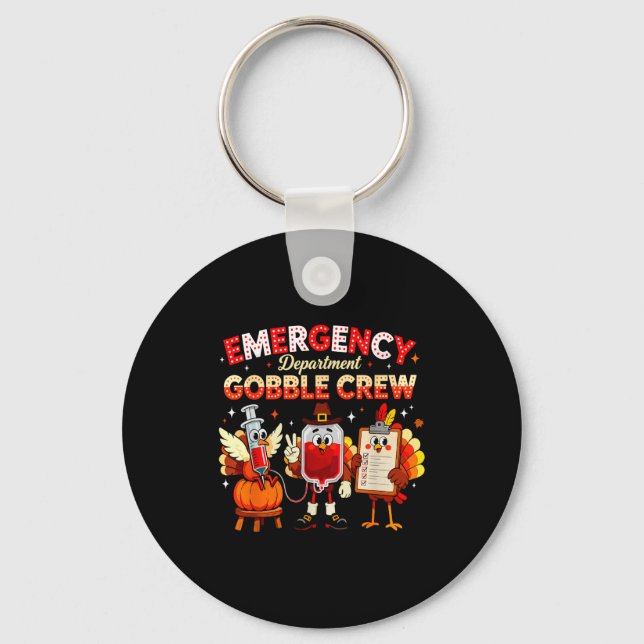 Emergency Department Gobble Crew Thanksgiving Nurs Key Ring (Front)