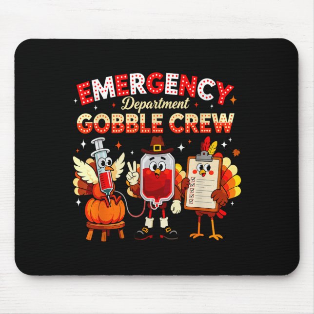 Emergency Department Gobble Crew Thanksgiving Nurs Mouse Mat (Front)
