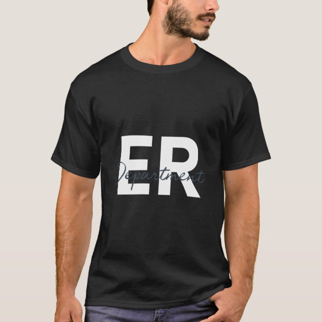Emergency Dept Emergency Room Er Healthcare Nursin T-Shirt (Front)