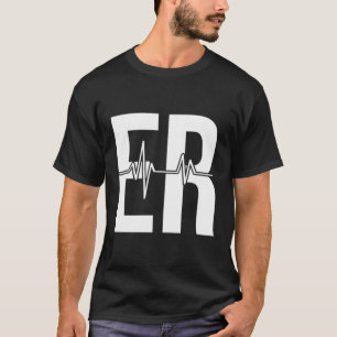 Emergency Dept Emergency Room Healthcare Nursing N T-Shirt