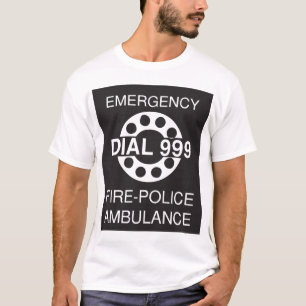 Emergency Dial 999 Sign Fire Police Ambulance  T-Shirt