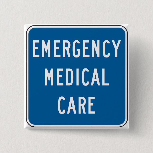 Emergency Medical Care Road Sign 15 Cm Square Badge (Front)