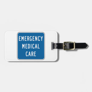 Emergency Medical Care Road Sign Luggage Tag