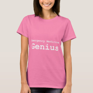 Emergency Medicine Genius Gifts T-Shirt