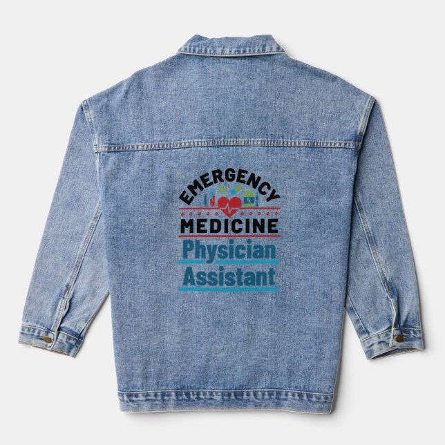 Emergency Medicine Physician Assistant Denim Jacket (Back)