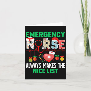 Emergency Nurse Always Makes The Nice Er Nurse Chr Card
