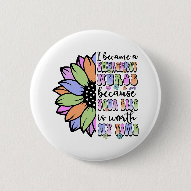 Emergency Nurse i became 6 Cm Round Badge (Front)