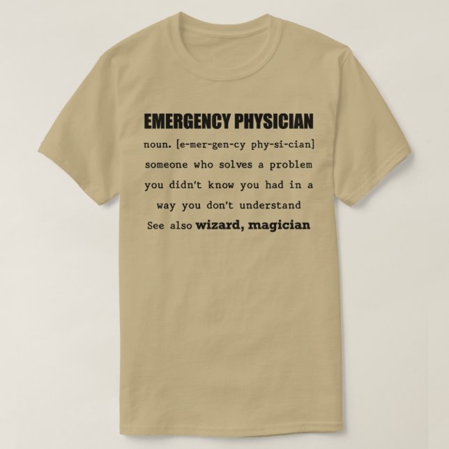 Emergency Physician Someone who Solve a Problem Yo T-Shirt (Design Front)