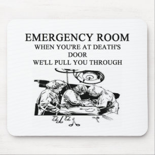 emergency room joke mouse mat
