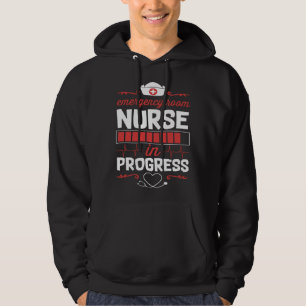 Emergency Room Nurse In Progress Nursing School St Hoodie