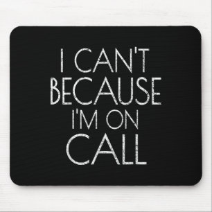Emergency Services Xmas I Can't Because I'm On Cal Mouse Mat