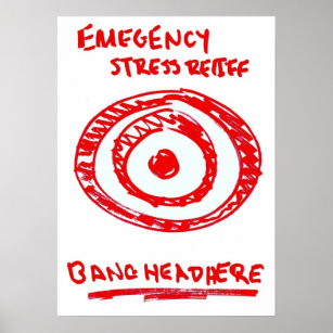 Emergency Stress Relief Poster