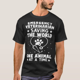 Emergency Veterinarian Saving The World Animal At  T-Shirt