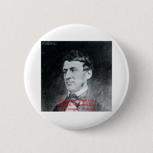 Emerson "Creed The Deed" Wisdom Quote Gifts 6 Cm Round Badge