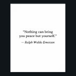 Emerson Inspirational Peace Wall Art<br><div class="desc">This minimalist wall print features a timeless quote by Ralph Waldo Emerson — a quiet reminder that peace begins within. Designed with simplicity and space in mind, this piece brings calm clarity to any room. Perfect for bedrooms, offices, meditation spaces, or reading corners, it pairs classic wisdom with an understated...</div>