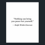 Emerson Inspirational Peace Wall Art<br><div class="desc">This minimalist wall print features a timeless quote by Ralph Waldo Emerson — a quiet reminder that peace begins within. Designed with simplicity and space in mind, this piece brings calm clarity to any room. Perfect for bedrooms, offices, meditation spaces, or reading corners, it pairs classic wisdom with an understated...</div>