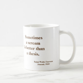 Emerson  Scream Thesis Funny - picture on reverse Coffee Mug