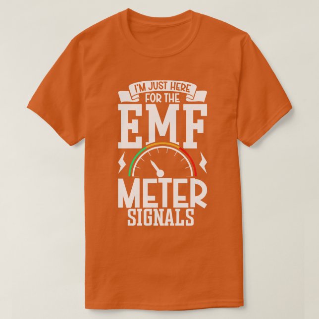 EMF metre signals Professional Ghost Hunting T-Shirt (Design Front)