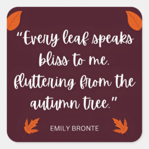 Emily Bronte Fall Leaves Poem Quote Square Sticker