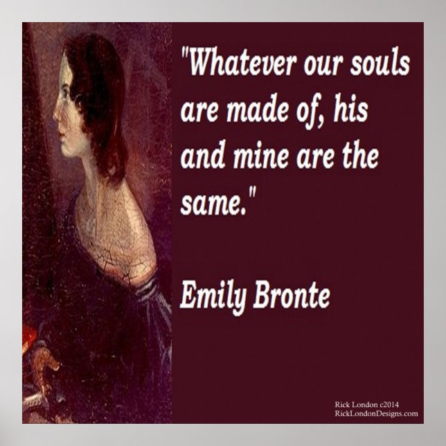 Emily Bronte & Famous Our Souls Quote Poster (Front)