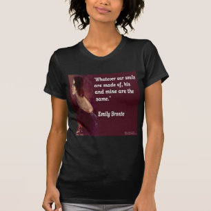 Emily Bronte & Famous Our Souls Quote T-Shirt