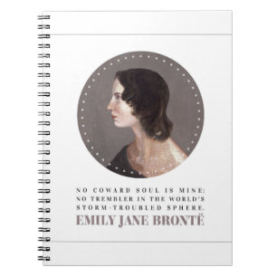 Emily Bronte Portrait and Quote - No Coward Soul Notebook