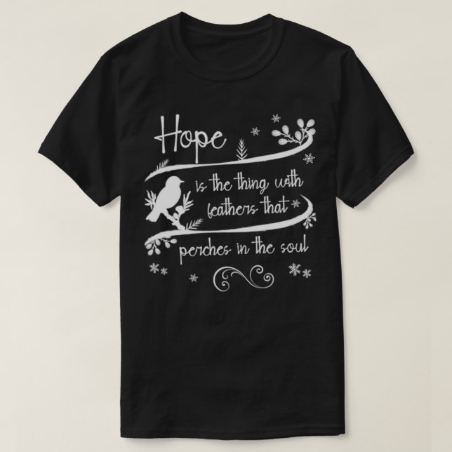 Emily Dickinson Hope is The Thing With Feathers Bi T-Shirt (Design Front)